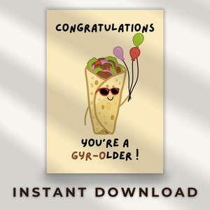 Parabéns, você é um Gyr-Older | Cartão de aniversário engraçado com trocadilho com comida | Design de aniversário de Gyro | Saudação com tema de comida | Cartão digital para impressão