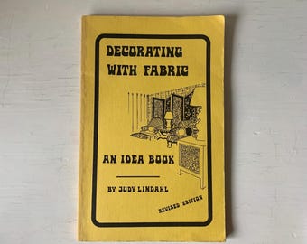 Vintage 1970s Craft Book - Decorating with Fabric by Judy Lindahl