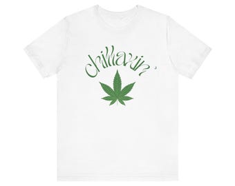 Chillaxin' T-Shirt Unisex Jersey Short Sleeve Tee