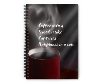 Spiralblock - Liniert Line, Kaffee, Freund, Glück in einer Tasse, Schreiben, Journal, Notizen, Geschenk für Sie, Geschenk für Ihn