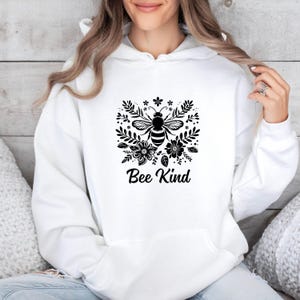 Bee Kind Hooded Sweatshirt: Floral Bee Design, Cozy Pullover