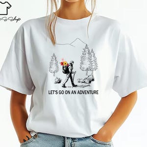 Let&#39;s Go On An Adventure Hiking T-Shirt, Hiking T-Shirt, Hiking Sweatshirt, Adventure Mountains Sweatshirt, Nature Lover Gift, Outdoor Shirt