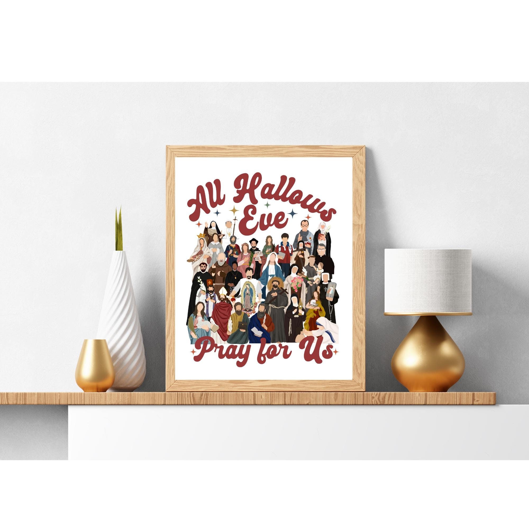 Catholic Halloween Decor, All Hallows Eve Decor, All Saints Poster, Catholic Wall Art Catholic Poster Catholic Decor Catholic Halloween Sign