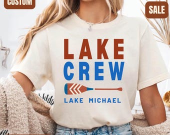 Custom Lake Trip Shirt, Girls Lake Trip Tee, Summer Trip Matching Shirt, Family Lake Vacation Shirt, Matching Group Vacation Lake Crew Tee