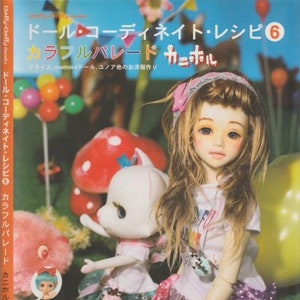 Dolly Dolly - Doll Coordinate Recipe Vol 6 - Colorful Parade - Instructions and patterns