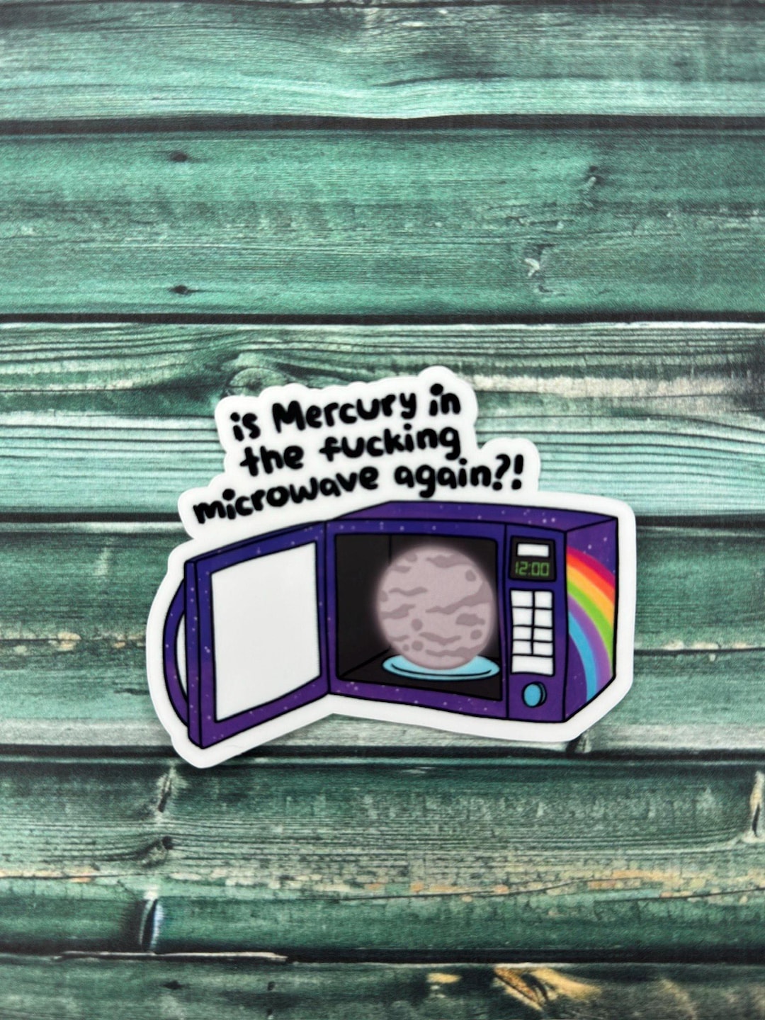 Microwave Sticker Is Mercury in the F&@ing Microwave Again Weatherproof Sticker - Etsy