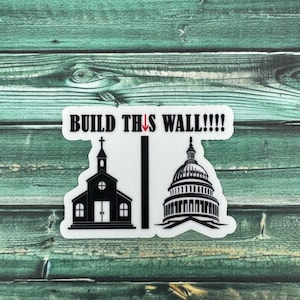 Build This Wall Separation of Church and State Weatherproof Sticker