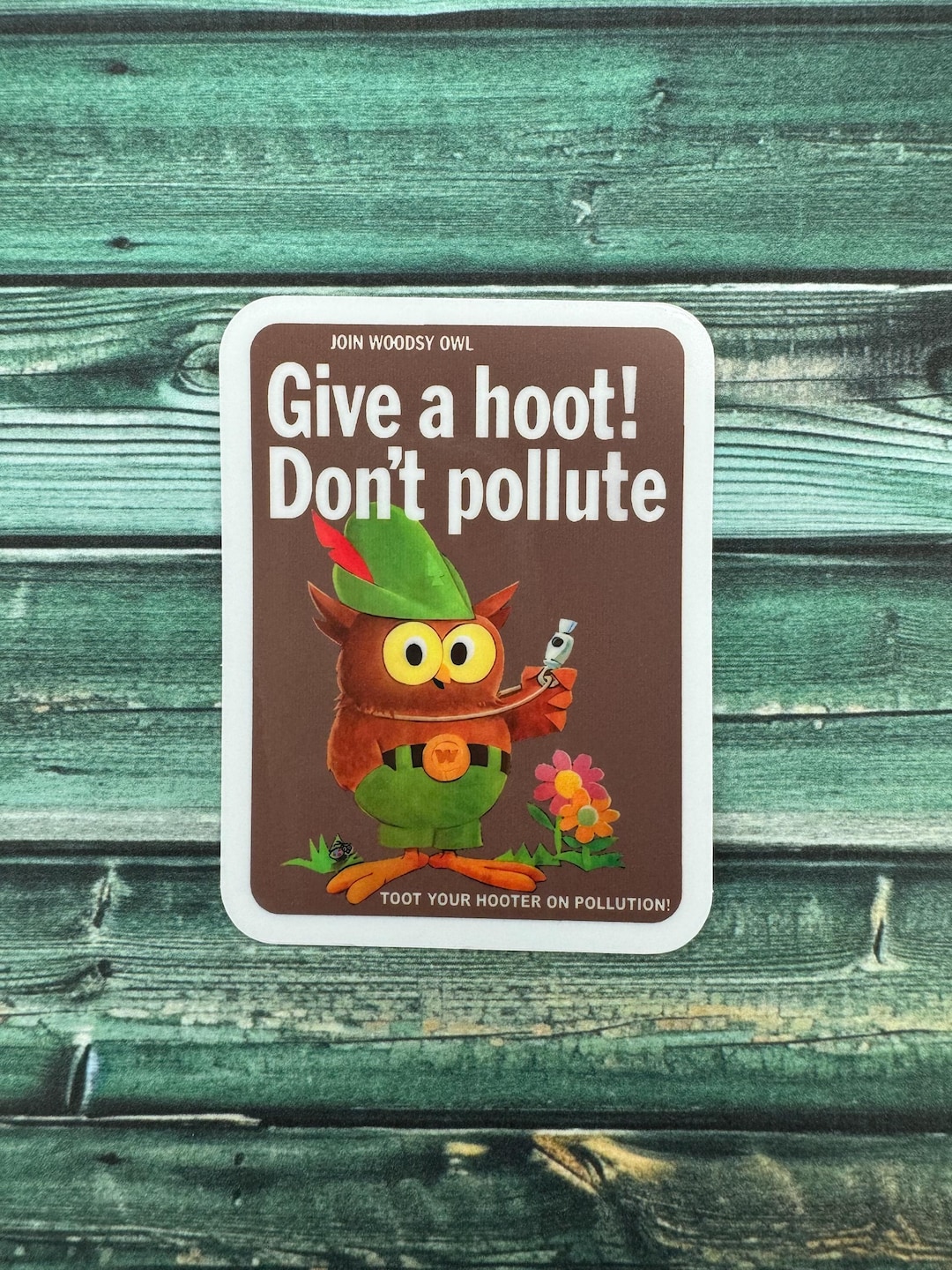 Give A Hoot Don't Pollute Weatherproof Sticker - Etsy