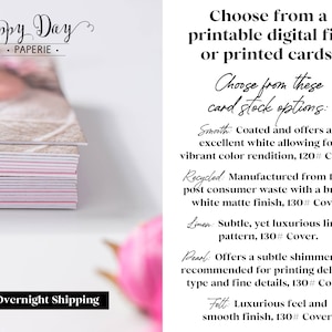 Puede incluir: Una pila de tarjetas blancas y rosadas con una foto de beb&eacute; en la parte superior. El texto "Happy Day Paperie" est&aacute; en la parte superior de la imagen. El texto "Free Overnight Shipping" est&aacute; en la parte inferior de la imagen. El texto "Choose from a printable digital file or printed cards." est&aacute; en el lado derecho de la imagen. El texto "Choose from these card stock options:" est&aacute; en el lado derecho de la imagen. El texto "Smooth: Coated and offers an excellent white allowing for vibrant color rendition, 120# Cover." est&aacute; en el lado derecho de la imagen. El texto "Recycled: Manufactured from 100% post consumer waste with a bright white matte finish, 130# Cover." est&aacute; en el lado derecho de la imagen. El texto "Linen: Subtle, yet luxurious linen pattern, 130# Cover." est&aacute; en el lado derecho de la imagen. El texto "Pearl: Offers a subtle shimmer, not recommended for printing delicate type and fine details, 130# Cover." est&aacute; en el lado derecho de la imagen. El texto "Felt: Luxurious feel and smooth finish, 130# Cover." est&aacute; en el lado derecho de la imagen.