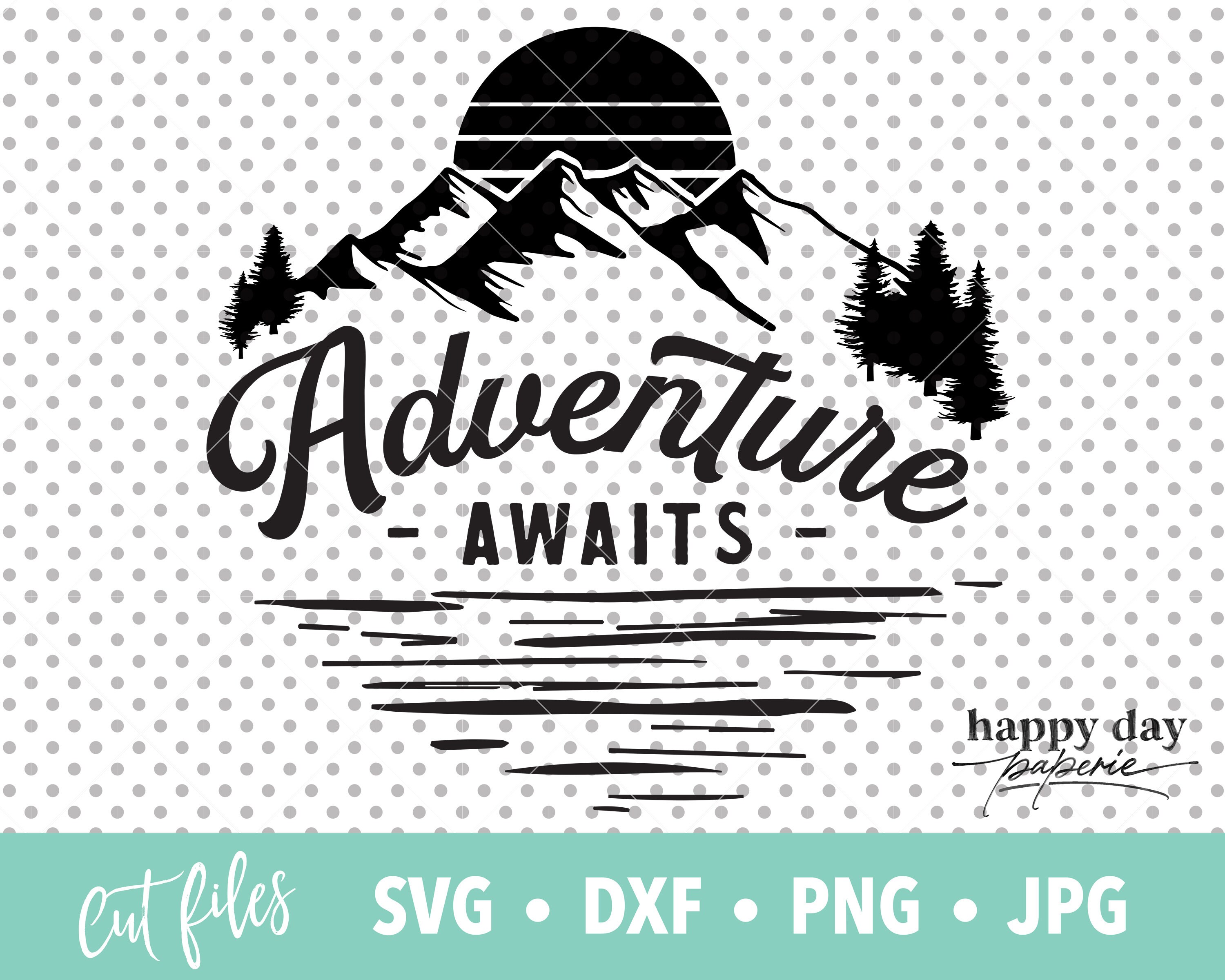 Adventure Awaits Svg Dxf Png Travel Adventure SVG for - Etsy