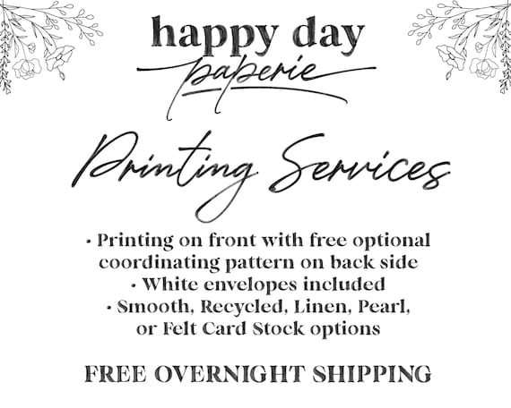 Professional Press Printing of 4x6 or 5x7 Card Stock Cards. Envelopes included.  Free overnight shipping in the US.