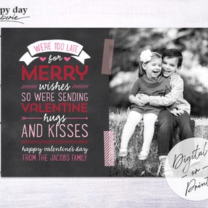 Too Late Custom Digital or Printed Photo Valentine's Day Late Christmas Greeting image 1
