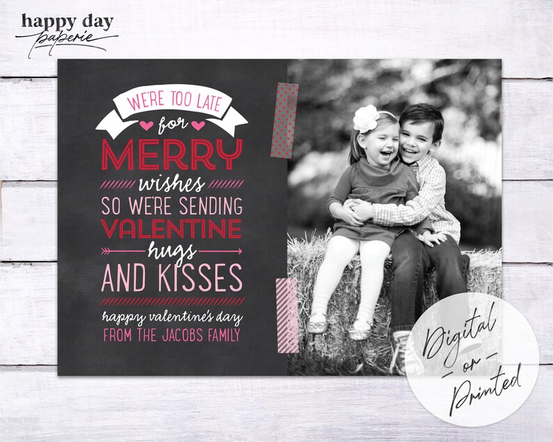 Too Late Custom Digital or Printed Photo Valentine's Day Late Christmas Greeting image 1