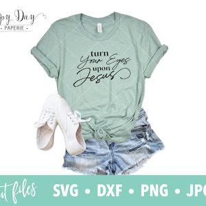 Turn Your Eyes On Jesus Hymn svg, dxf, png, instant download, Religieuze Christelijke Hymn SVG voor Cricut en Silhouette