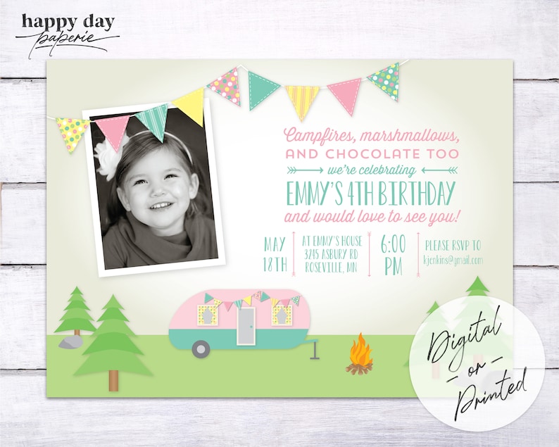 May include: A pink and blue camper van with a string of colorful flags hanging above it. The camper van is on a green lawn with two green trees and a campfire. The text on the invitation reads "Campfires, marshmallows, and chocolate too. We're celebrating Emmy's 4th birthday and would love to see you!"  The invitation also includes the date, time, and location of the party.