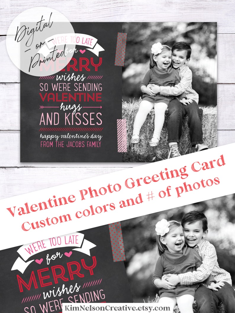 Too Late Custom Digital or Printed Photo Valentine's Day Late Christmas Greeting image 5