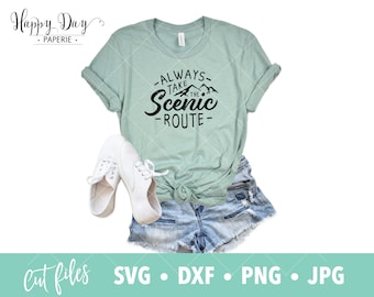 Always Take the Scenic Route svg, dxf, png, Travel Adventure SVG for Cricut and Silhouette