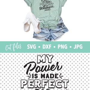 Power Made Perfect in Weakness svg, dxf, png, instant download, 2 Cor. 12:9 Christian SVG for Cricut and Silhouette image 4