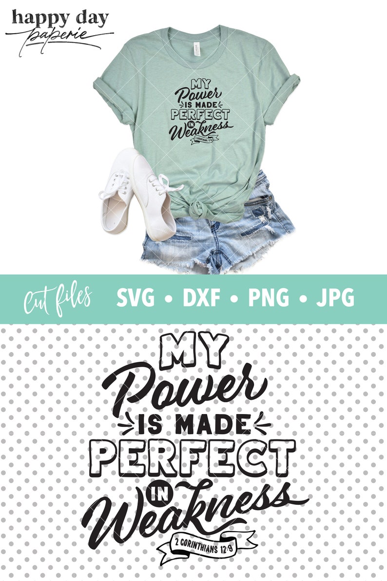 Power Made Perfect in Weakness svg, dxf, png, instant download, 2 Cor. 12:9 Christian SVG for Cricut and Silhouette image 4