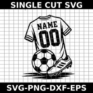 May include: Black and white SVG design featuring a soccer jersey with the word "NAME" above the number "00", a soccer ball, and a soccer cleat. The text "SINGLE CUT SVG" and "SVG-PNG-DXF-EPS" are also included.
