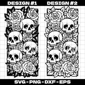 May include: Two black and white designs featuring skulls and roses. Design #1 and Design #2 are displayed side-by-side. The text "DESIGN #1" and "DESIGN #2" are at the top. The text "SVG - PNG - DXF - EPS" is at the bottom.