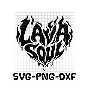 Puede incluir: Gráfico negro de las palabras "LAVA SOUL" en forma de corazón con bordes en forma de llama. El texto "SVG-PNG-DXF" está debajo del corazón. El diseño está sobre un fondo de cuadrícula.