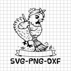 May include: Black and white illustration of a cartoon chicken wearing a bandana and sweeping with a broom. The image includes the text "SVG-PNG-OXF" on a banner below the chicken.