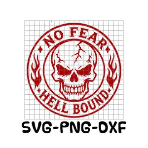 May include: A red circular graphic design featuring a central skull with cracks, surrounded by flames and the text NO FEAR and HELL BOUND. The design is overlaid on a white grid pattern, with the text SVG-PNG-DXF positioned below the circular emblem.