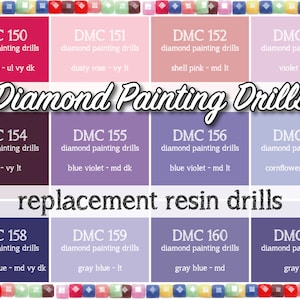 May include: An image showcasing a range of diamond painting drills, each identified by a DMC number and colour name. The words "Diamond Painting Drills" and "replacement resin drills" are also visible.