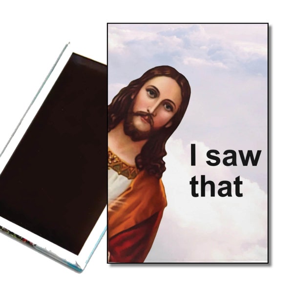 JESUS "I Saw That" Large 2.5" x 3.5" Fridge Magnets Personalized Gifts Print Your Own Refrigerator Magnets Novelty Magnets Funny Magnets