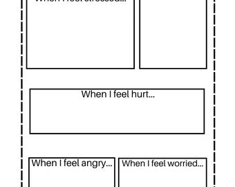May include: A printable worksheet with the text "What can help..." and five boxes with the following prompts: "When I feel stressed...", "When I need a break...", "When I feel hurt...", "When I feel angry...", and "When I feel worried..."