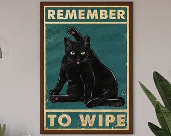 Funny Cat Bathroom Decor, Remember To Wipe Poster, Black Cat Poster, Bathroom Wall Decor, Black Cat Lover Poster, Funny Toilet Poster
