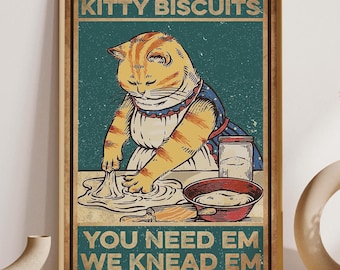 Kitty Biscuits You Need Em We Knead Em Poster, Vintage Cat Poster, Black Cat Poster, Cat Art, Cat Lover Gift, Cat Wall Art, Cooking Poster