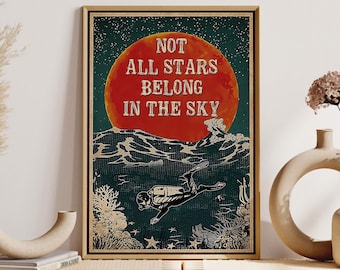 Scuba Diver In Deep Ocean Art, Not All Stars Belong In The Sky Poster, Scuba Diving Vintage Art, Scuba Diving Lovers Gift,Ocean Scuba Diving