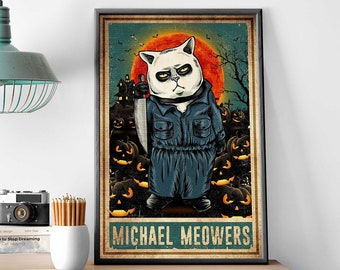 Funny Cat Killer Halloween Art, Michael Meowers Cat Poster, Michael Myers Halloween Decor, Horror Movie Lover Gift, Halloween Cat Art Print