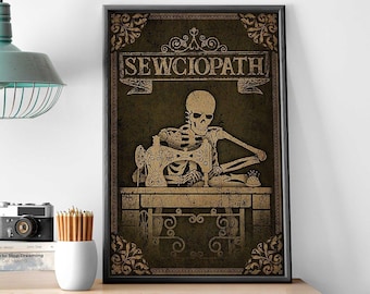 Skeleton Sewing Wall Art, Sewciopath Poster, Sewing Machine Vintage Poster, Sewing Home Decor, Sewing Vintage Poster, Sewing Lover Gift