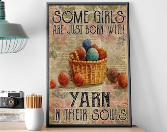 Poster per lavorare a maglia con il filato, alcune ragazze nascono con il filato nell'anima, decorazioni per la casa a maglia, poster vintage a maglia, regalo per gli amanti della maglia