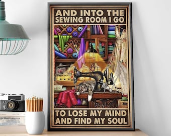 Sewing Machine And Cat Art, And Into The Sewing Room I Go Poster, Sewing Home Decor, Sewing Lover Gift Idea, Cat Sewing Room Decor