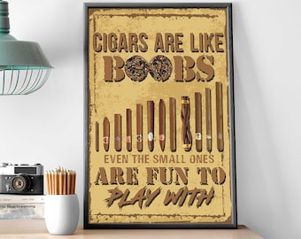 Cigars Are Like A Boods Print, Cigars Size Chart Poster, Cigar Sizes Shapes Guide Chart, Man Cave Cigar Wall Art, Cigar Guide For Husband