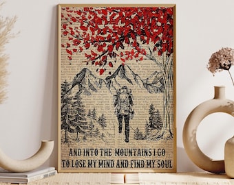 Girl Hiking Mountain Print, And Into The Mountains I Go Poster, Gifts For Hiker, Hiker Wall Hanging, Forest Hiking Lover Idea