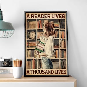 Mädchen liest Buch in der Bibliothek Kunst, Ein Leser lebt tausend Leben Poster, Geschenk für Bücherwurm, Mädchen Liebe Lesebuch, Leseraum Mädchen Dekor