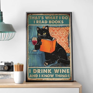 Black Cat Drinking Wine Art, I Read Books I Drink Wine And I Know Thing, Funny Black Cat Home Decor, Black Cat Reading, Wine Lover Gift Idea