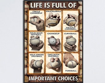 Baseball Grip Poster, Life Is Full Of Important Choices Poster, Boy Love Baseball Art Gift, Baseball Gift For Boy, Gift For Baseball Player