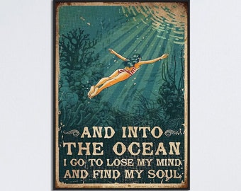 Swimming Girl Poster, And Into The Ocean, I Go To Lose My Mind And Find My Soul, Vintage Swimming Girl Wall Art, Swimming Wall Decor