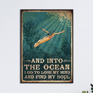 Schwimmen Mädchen Poster, und in den Ozean, ich gehe, um meinen Verstand zu verlieren und meine Seele zu finden, Vintage Schwimmerin Wandkunst, Schwimmen Wanddeko