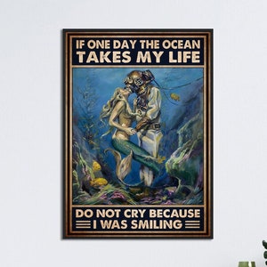Scuba Diving Mermaid Poster, If One Day The Ocean Takes My Life , Scuba Diving Vintage Art, Scuba Diving Lovers Gift, Diving With Mermaid