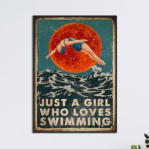 Swimming Girl Poster, Just A Girl Who Loves Swimming, Vintage Swimming Girl Wall Art, Swimming Wall Decor, Ocean Swimming Lover Poster