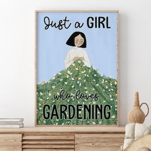 Gardening Girl Art Print, Just A Girl Who Loves Gardening Unframed Poster, Gardener Girl Room Decoration, Gardening Wall Hanging