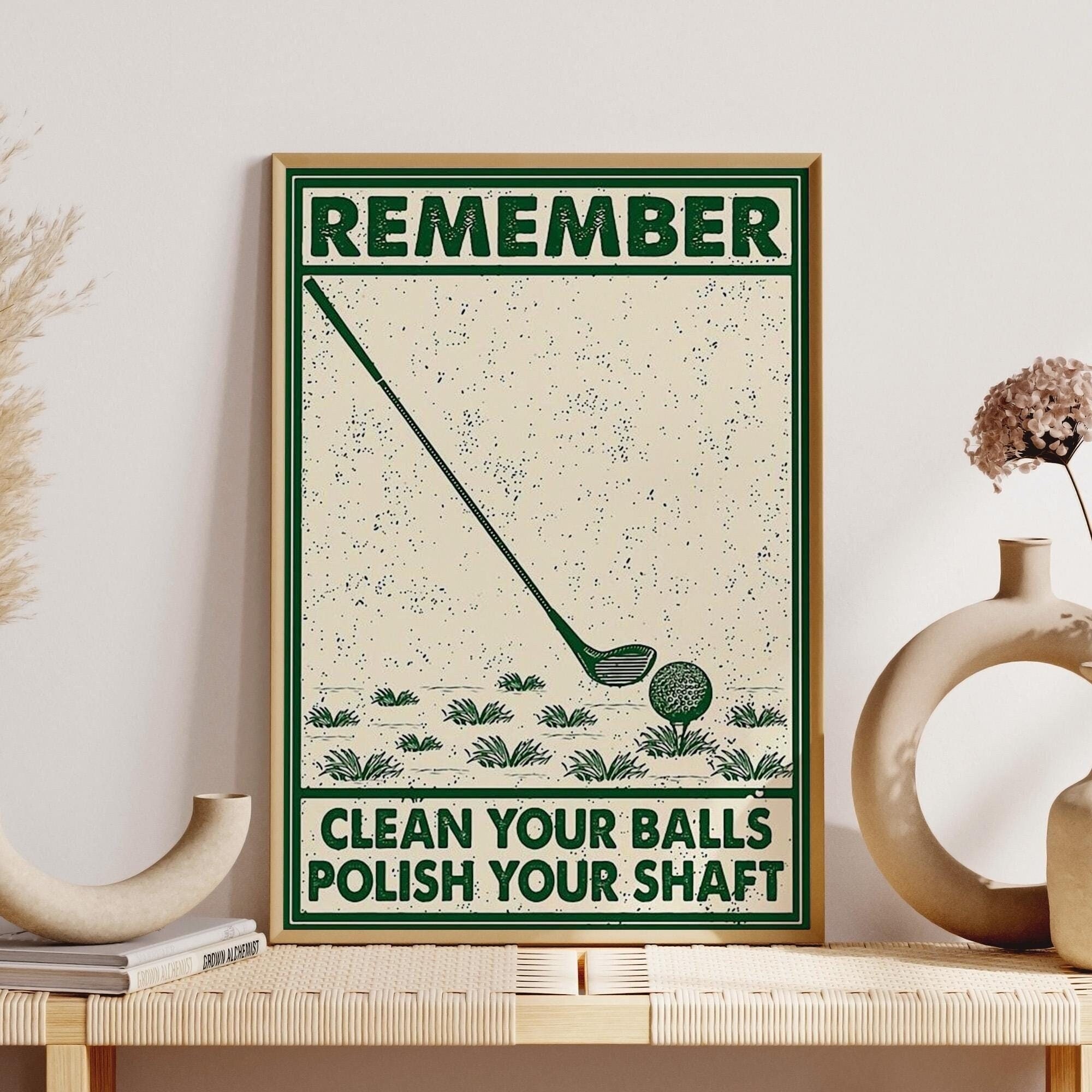 Golf Vintage Kunst, Erinnerung, Reinigen Sie Ihre Balls Polieren Sie Ihre Welle Poster, Golf Geschenk für Papa Ehemann Männer, Golf Spieler Mann Höhlenraumdekoration