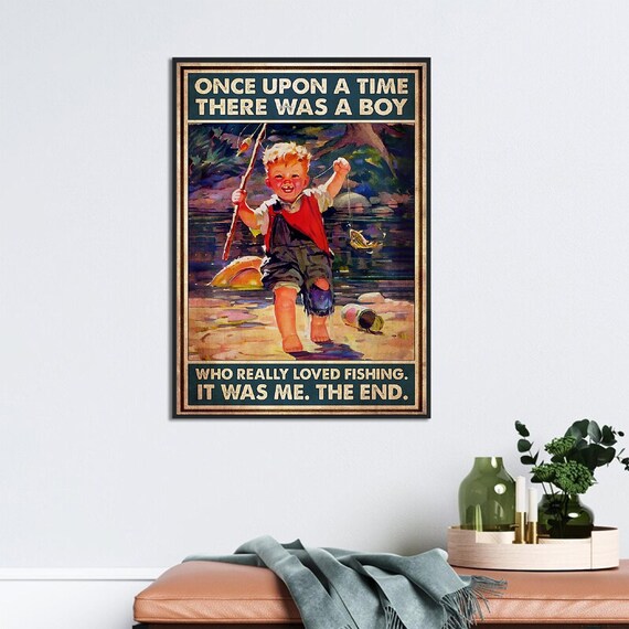 Little Boy Fishing Wall Art, There Was A Boy, Who Really Loved Fishing,  Fishing Home Decor, Fishing Vintage Poster, Fishing Lover Gift 